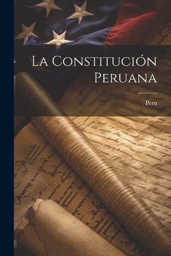 Constitución Peruana By Peru 9781021628770 (Paperback)