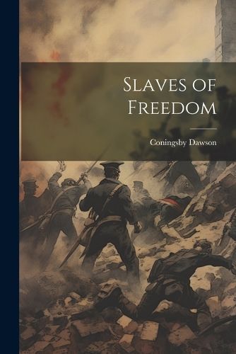 Slaves of Freedom By Dawson 9781021642622 (Paperback)
