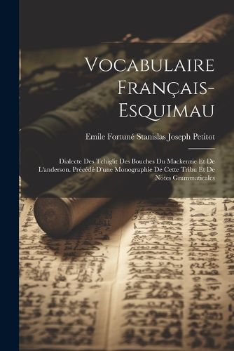 Vocabulaire Français-Esquimau By Petitot 9781021646378 (Paperback)