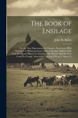 Book of Ensilage By Bailey 9781021656124 (Paperback)