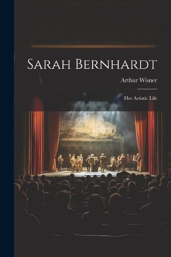 Sarah Bernhardt By Wisner 9781021656759 (Paperback)