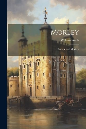 Morley By Smith 9781021677945 (Paperback)