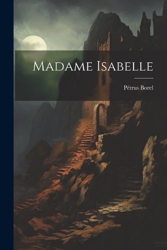 Madame Isabelle By Borel 9781021683434 (Paperback)