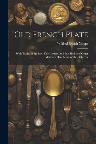 Old French Plate By Cripps 9781021700896 (Paperback)