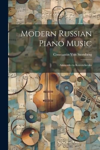 Modern Russian Piano Music By Von Sternberg 9781021701961 (Paperback)