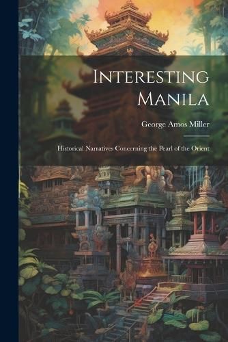 Interesting Manila By Miller 9781021709646 (Paperback)