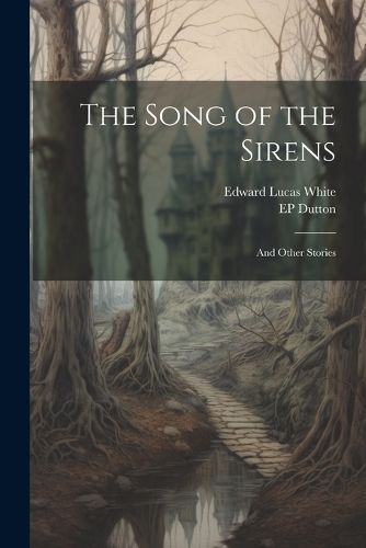 Song of the Sirens By White 9781021723864 (Paperback)