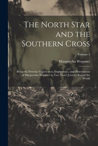 North Star and the Southern Cross By Weppner 9781021744593 (Paperback)
