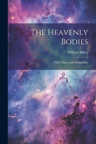 Heavenly Bodies By Miller 9781021748980 (Paperback)
