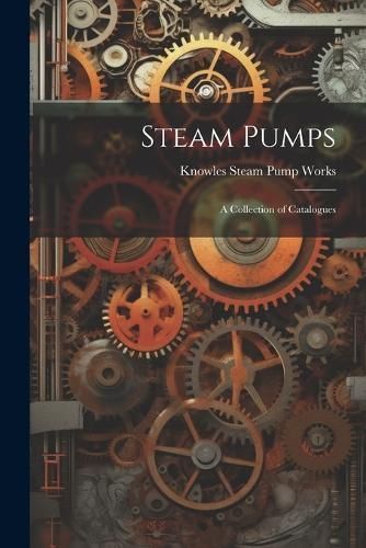 Steam Pumps By Works 9781021754417 (Paperback)