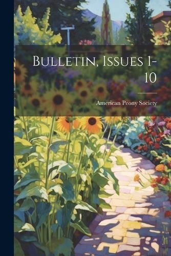 Bulletin, Issues 1-10 By Society 9781021766243 (Paperback)