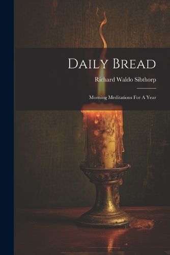 Daily Bread By Sibthorp 9781021769527 (Paperback)