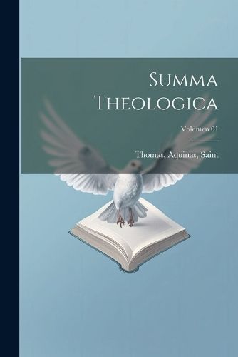 Summa theologica; Volumen 01 By Thomas 9781021792976 (Paperback)
