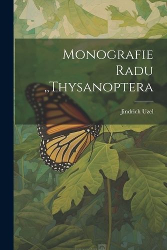 Monografie Radu, Thysanoptera By Uzel 9781021802286 (Paperback)