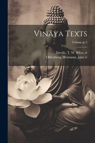 Vinaya Texts; Volume pt.3 By Davids 9781021805164 (Paperback)