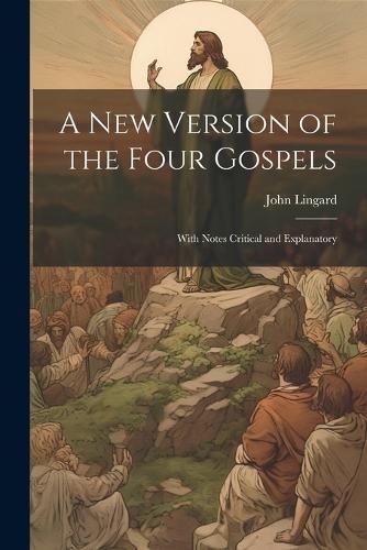 New Version of the Four Gospels By Lingard 9781021812483 (Paperback)