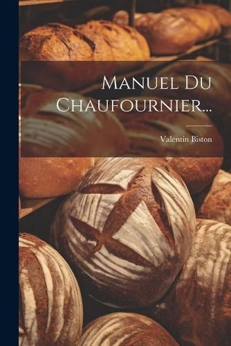 Manuel Du Chaufournier... By Biston 9781021818898 (Paperback)