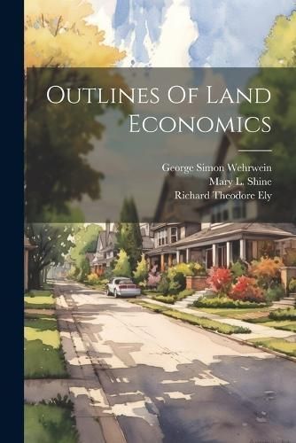 Outlines Of Land Economics 9781021825056 (Paperback)