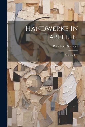 Handwerke In Tabellen By Sprengel 9781021829375 (Paperback)