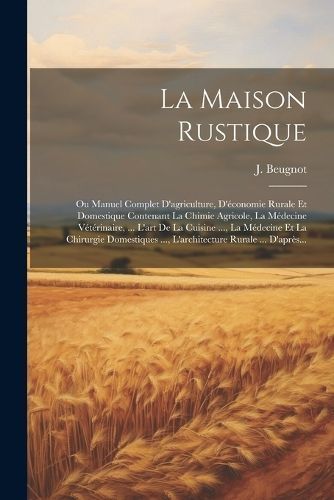 Maison Rustique By Beugnot 9781021839381 (Paperback)