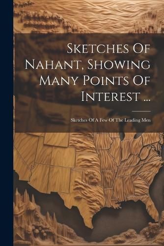 Sketches Of Nahant, Showing Many Points Of Interest ... By Anonymous
