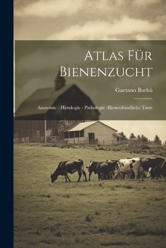 Atlas Für Bienenzucht By Barbò 9781021889522 (Paperback)