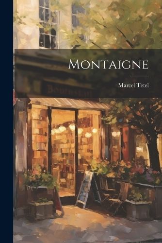 Montaigne By Tetel 9781021891013 (Paperback)
