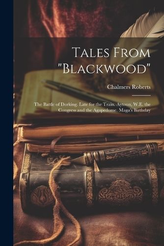 Tales From "Blackwood" By Roberts 9781021901866 (Paperback)