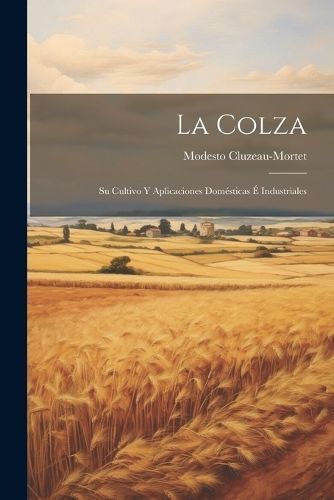 Colza By Cluzeau-Mortet 9781021902788 (Paperback)