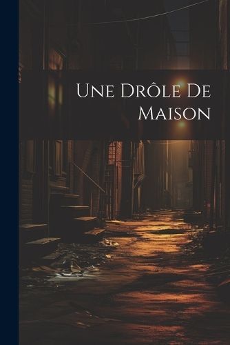Drôle De Maison By Anonymous 9781021906403 (Paperback)
