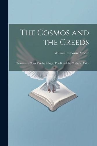 Cosmos and the Creeds By Moore 9781021912220 (Paperback)