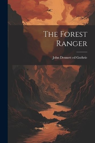 Forest Ranger By Guthrie 9781021941169 (Paperback)