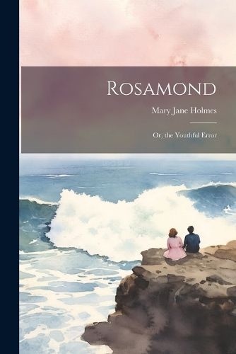 Rosamond By Holmes 9781021955289 (Paperback)