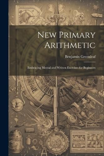 New Primary Arithmetic By Greenleaf 9781021966810 (Paperback)