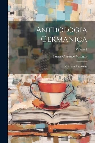 Anthologia Germanica By Mangan 9781021970695 (Paperback)