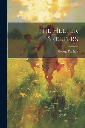 Helter Skelters By Daulton 9781021973887 (Paperback)