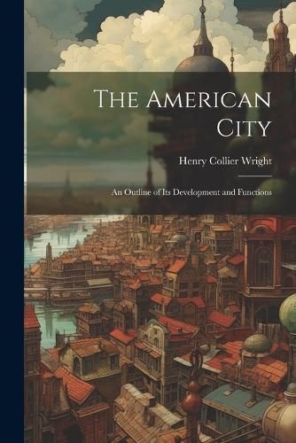 American City By Wright 9781021978660 (Paperback)