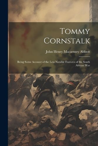 Tommy Cornstalk By Henry Macartney Abbott 9781021983428 (Paperback)
