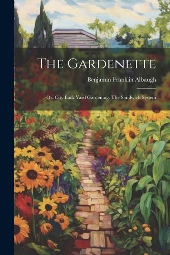 Gardenette By Albaugh 9781021992918 (Paperback)