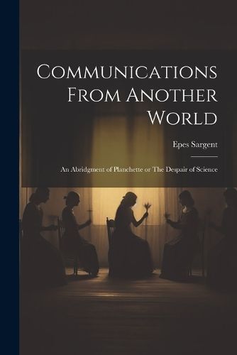 Communications From Another World By Sargent 9781021993311 (Paperback)