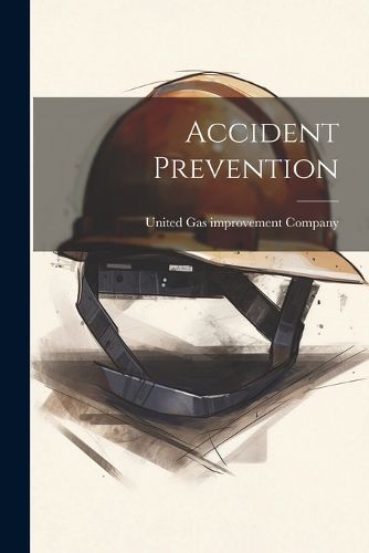 Accident Prevention By Company 9781021996916 (Paperback)