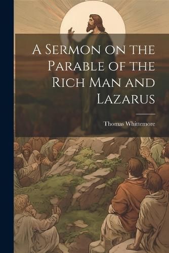Sermon on the Parable of the Rich Man and Lazarus By Thomas