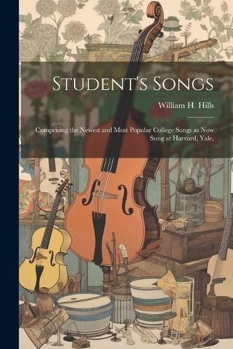Student's Songs By Hills 9781022022133 (Paperback)