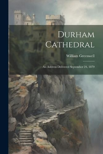 Durham Cathedral By Greenwell 9781022054974 (Paperback)