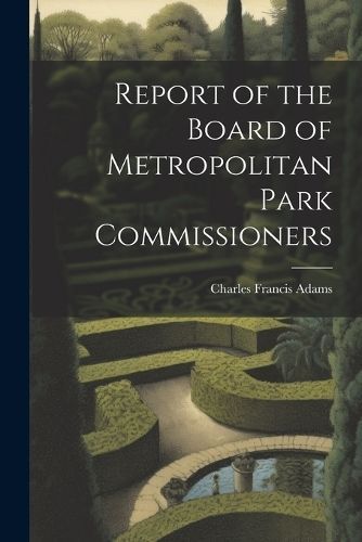Report of the Board of Metropolitan Park Commissioners By Adams