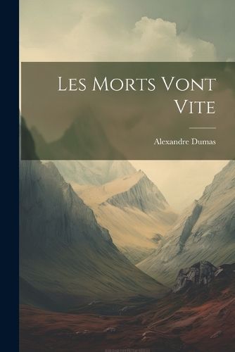 Les morts vont vite By Dumas 9781022064133 (Paperback)