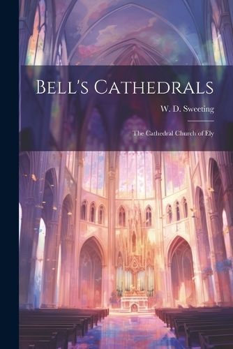 Bell's Cathedrals By Sweeting 9781022111769 (Paperback)