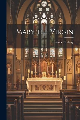 Mary the Virgin By Seabury 9781022129580 (Paperback)