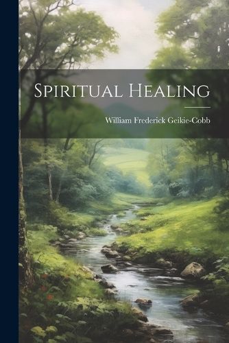 Spiritual Healing By Frederick 9781022134003 (Paperback)