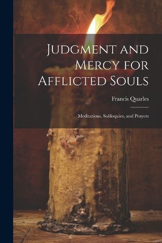 Judgment and Mercy for Afflicted Souls By Francis 9781022134997
